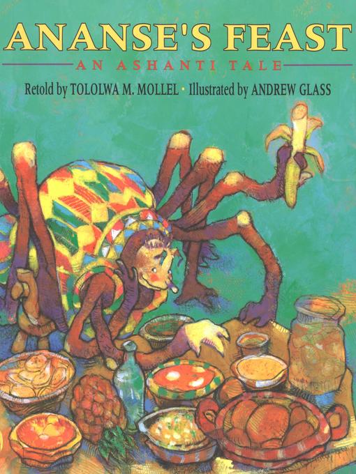 Title details for Ananse's Feast by Tololwa M. Mollel - Available